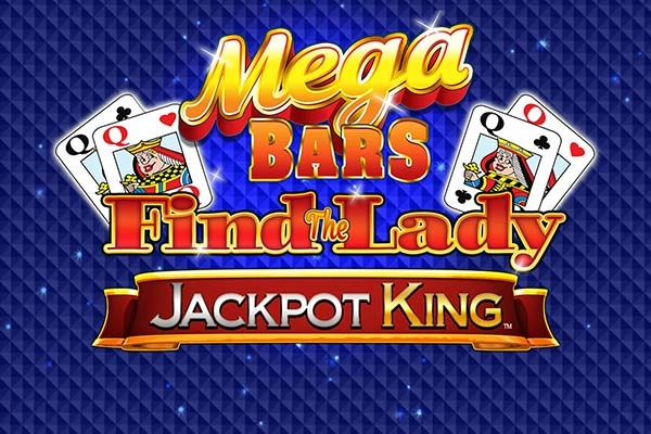 02964 mega bars find the lady jackpot king